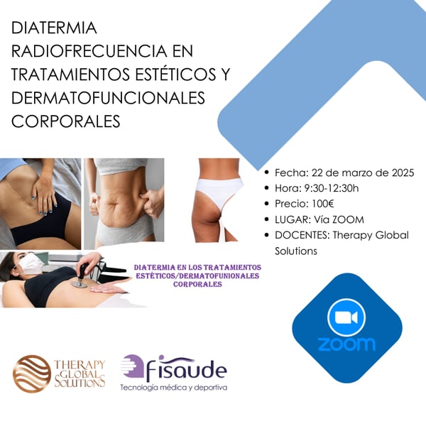 RADIOFREQUENCY DIATHERMY IN AESTHETIC AND DERMATOLOGICAL BODY TREATMENTS - VIA ZOOM - March 22, 2025